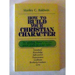How to Build Your Christian Character (Paperback)